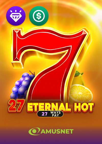 27 Eternal Hot