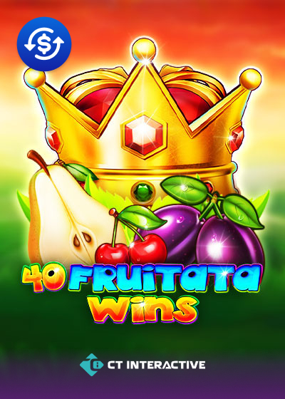 40 Fruitata Wins