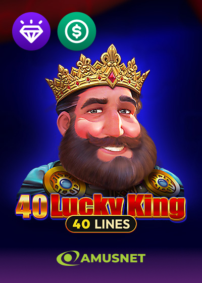 40 Lucky King