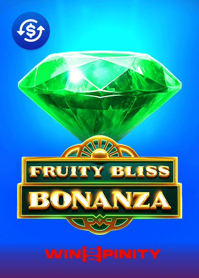 Fruity Bliss Bonanza