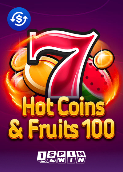 Hot Coins & Fruits 100