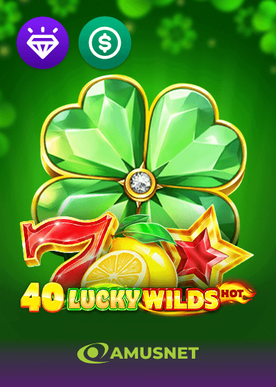 40 Lucky Wilds Hot